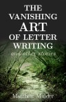 The Vanishing Art of Letter Writing book cover